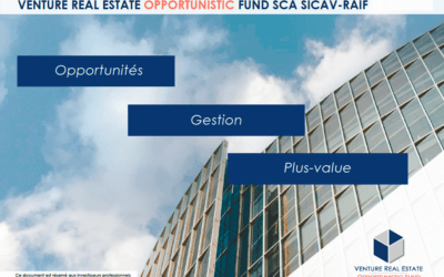 Présentation Venture Real Estate Opportunistic Fund